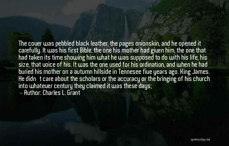 Ago Quotes By Charles L. Grant