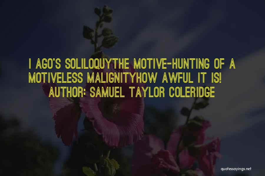 Ago Quotes By Samuel Taylor Coleridge