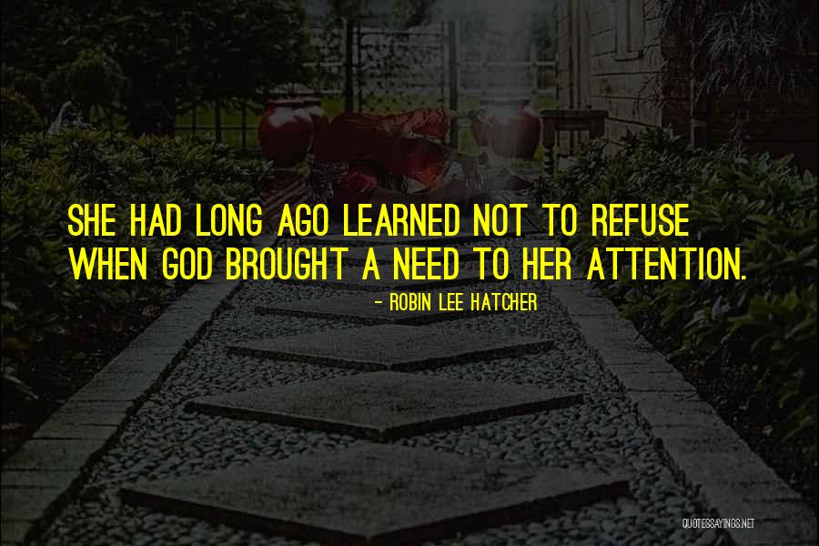 Ago When Quotes By Robin Lee Hatcher Ago When Quotes By Robin Lee Hatcher