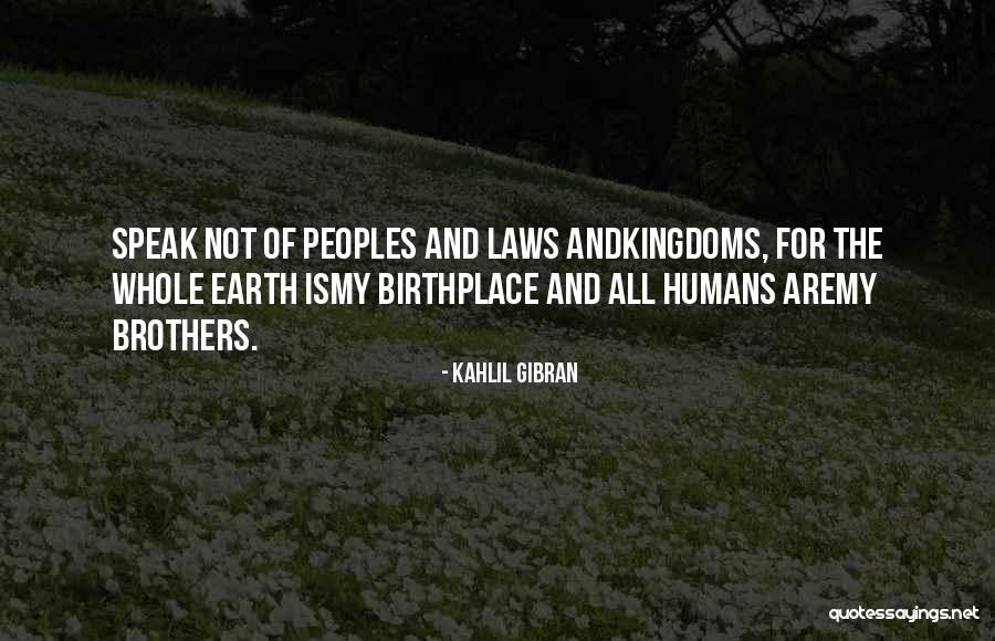 Agobiados Quotes By Kahlil Gibran