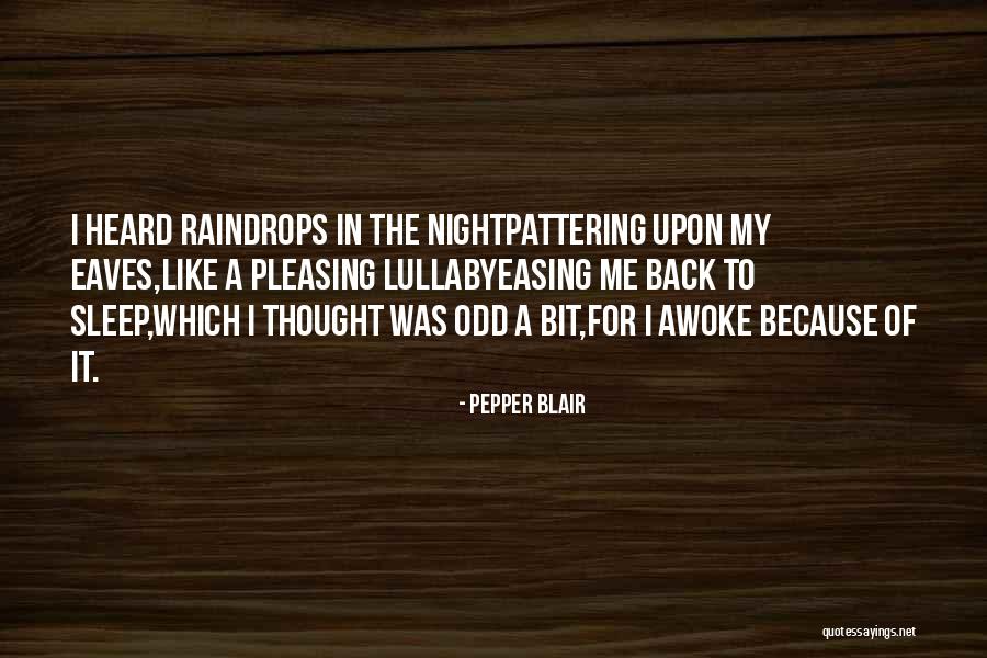 Agobiados Quotes By Pepper Blair