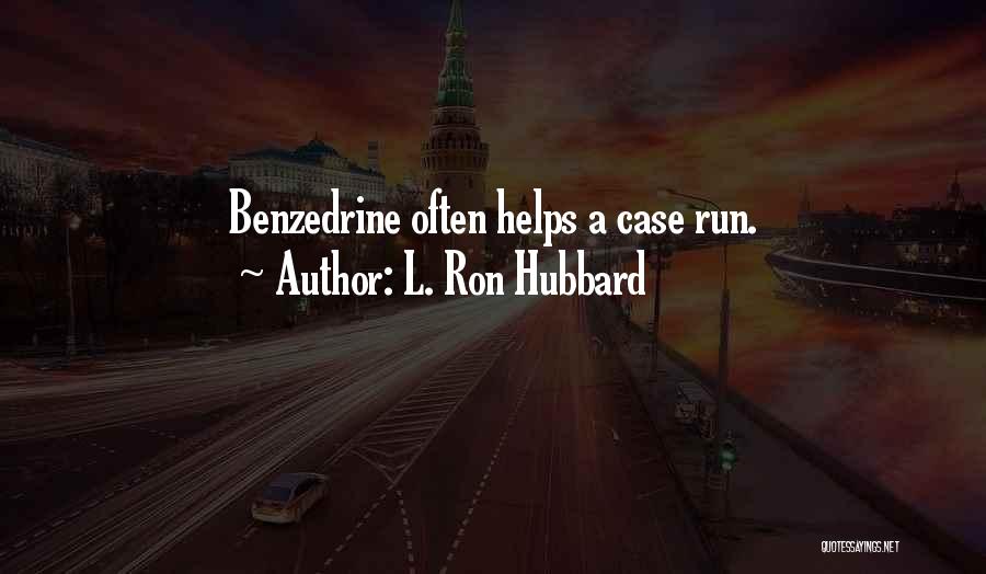 Agobiante Quotes By L. Ron Hubbard
