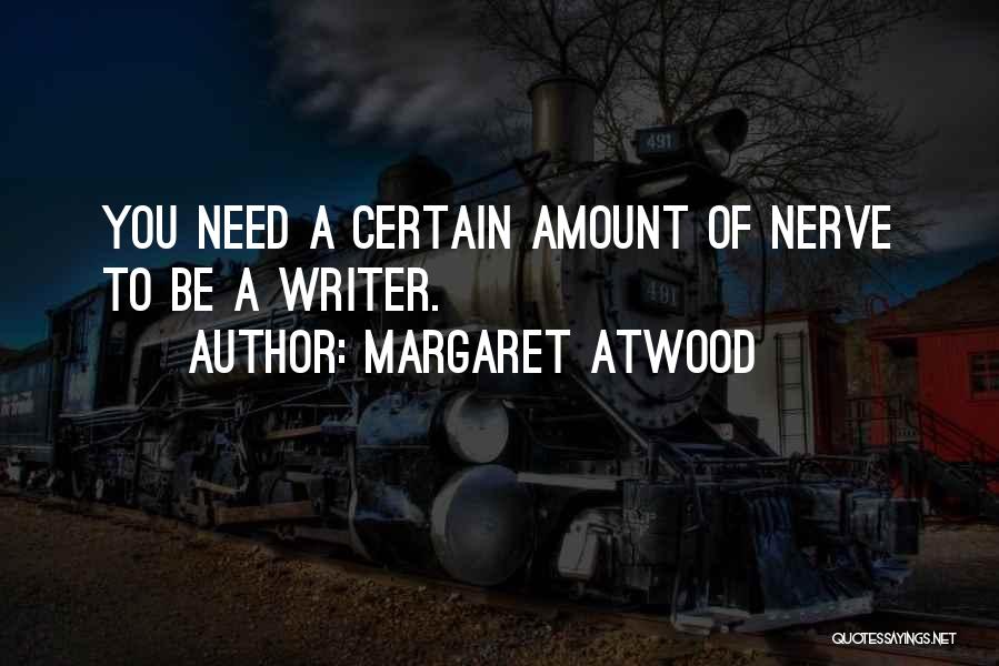 Agobiante Quotes By Margaret Atwood