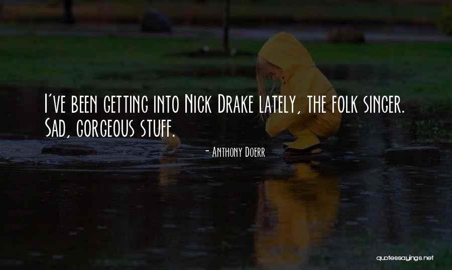 Agobiante Significado Quotes By Anthony Doerr Agobiante Significado Quotes By Anthony Doerr