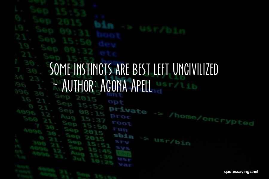 Agona Apell Quotes 1091836