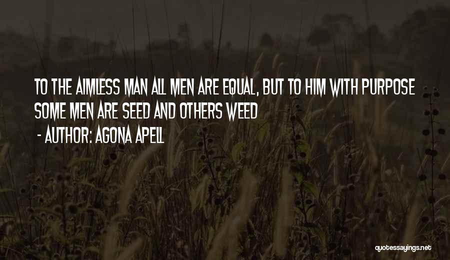 Agona Apell Quotes 1532968