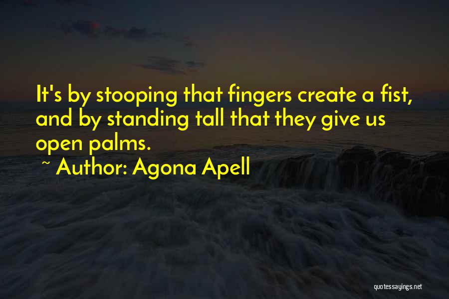 Agona Apell Quotes 1777715