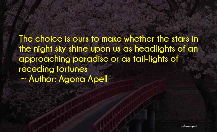 Agona Apell Quotes 455391