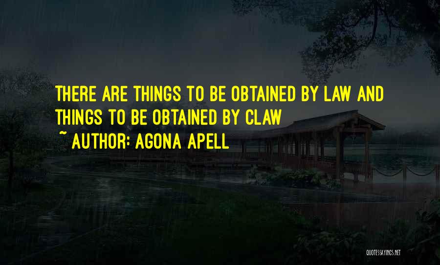 Agona Apell Quotes 500981