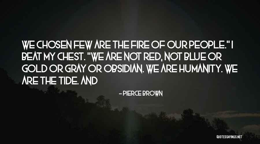 Agonizingly White Bucket Quotes By Pierce Brown Agonizingly White Bucket Quotes By Pierce Brown
