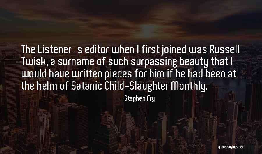 Agonizingly White Bucket Quotes By Stephen Fry Agonizingly White Bucket Quotes By Stephen Fry