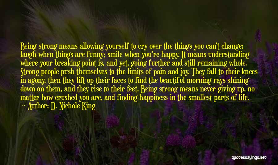 Agony Of Life Quotes By D. Nichole King