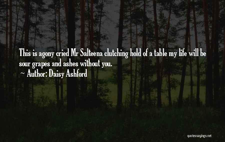 Agony Of Life Quotes By Daisy Ashford