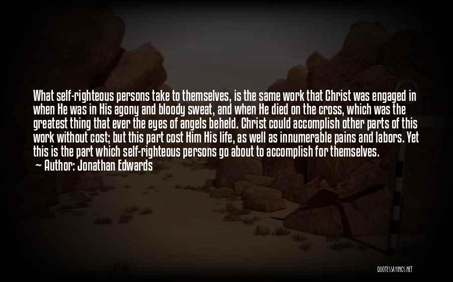 Agony Of Life Quotes By Jonathan Edwards