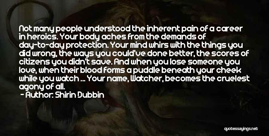 Agony Of Life Quotes By Shirin Dubbin