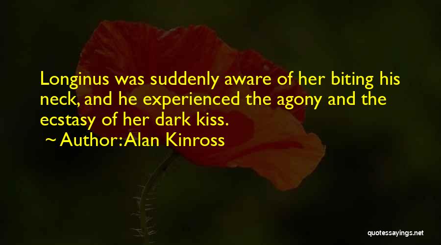 Agony Of Love Quotes By Alan Kinross