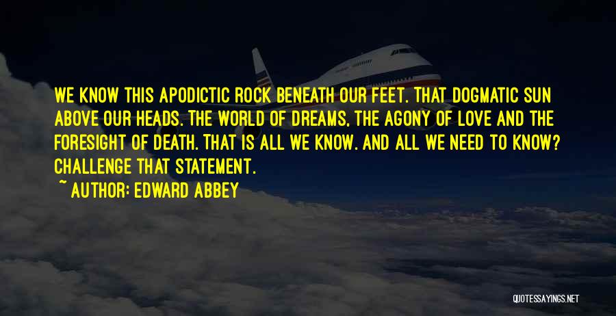 Agony Of Love Quotes By Edward Abbey