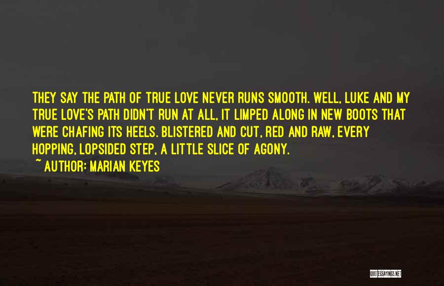 Agony Of Love Quotes By Marian Keyes