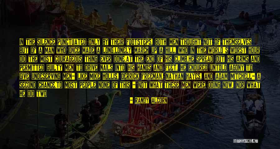 Agony Of The Feet Quotes By Randy Alcorn Agony Of The Feet Quotes By Randy Alcorn
