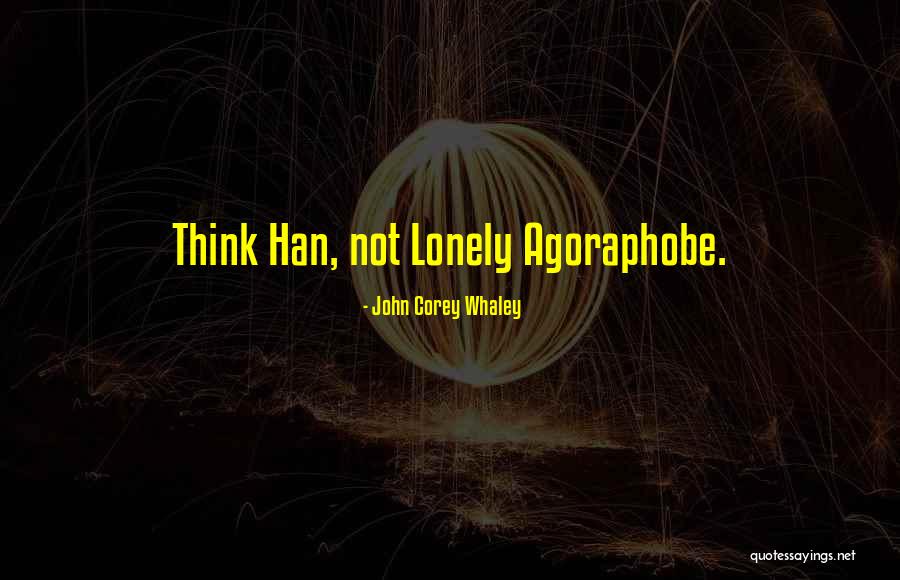 Agoraphobe Quotes By John Corey Whaley Agoraphobe Quotes By John Corey Whaley