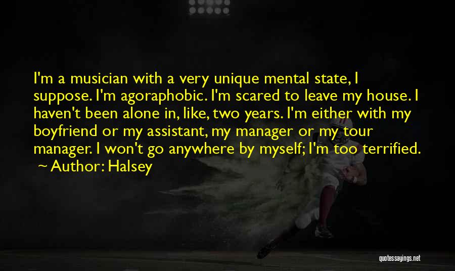 Agoraphobic Quotes By Halsey