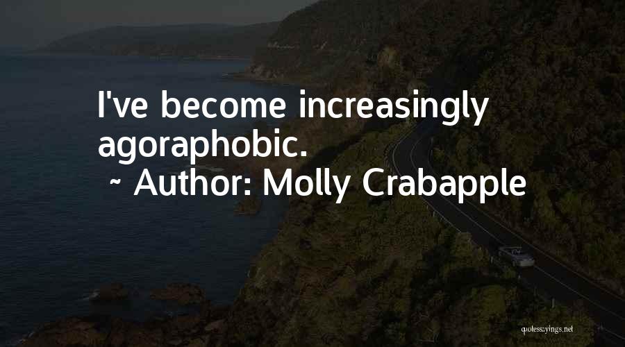 Agoraphobic Quotes By Molly Crabapple