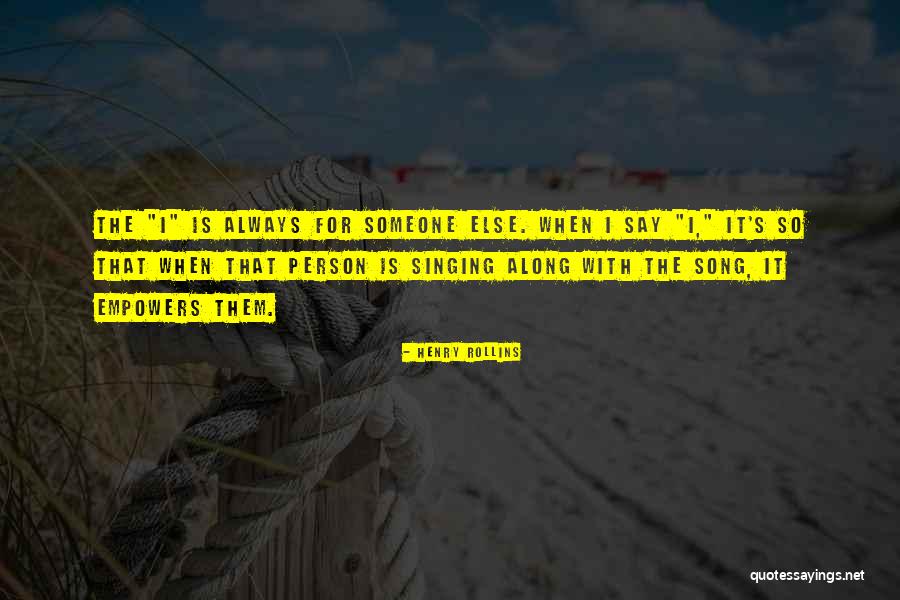 Agostina 32 Quotes By Henry Rollins Agostina 32 Quotes By Henry Rollins