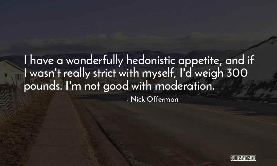 Agostinos Natick Ma Quotes By Nick Offerman Agostinos Natick Ma Quotes By Nick Offerman