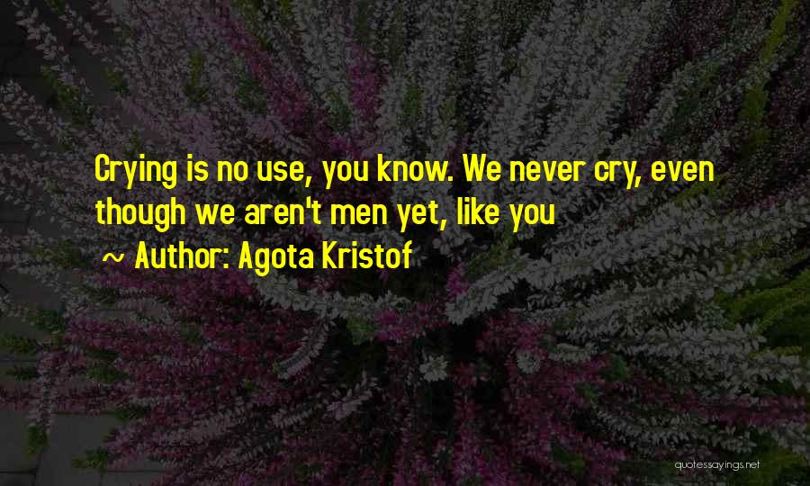 Agota Kristof Quotes 1418158