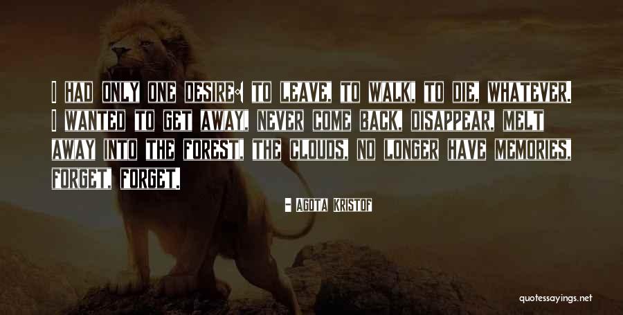 Agota Kristof Quotes 1842889 Agota Kristof Quotes 1842889