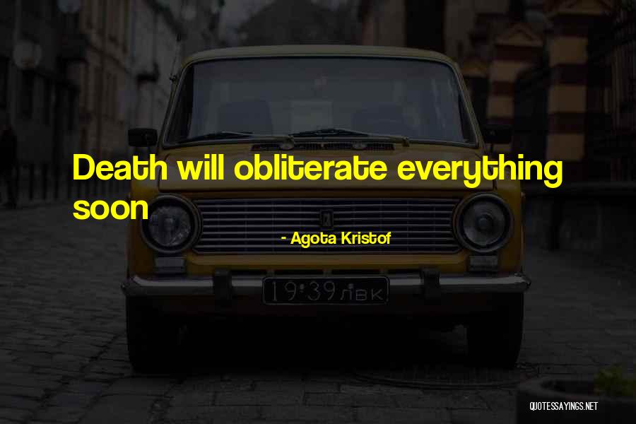Agota Kristof Quotes 613662 Agota Kristof Quotes 613662