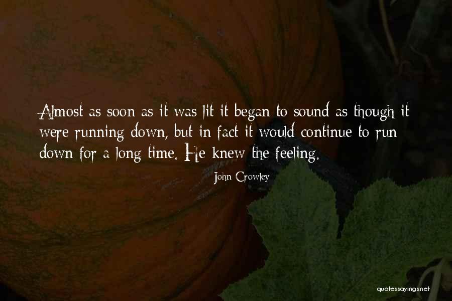 Agotadas In English Quotes By John Crowley Agotadas In English Quotes By John Crowley