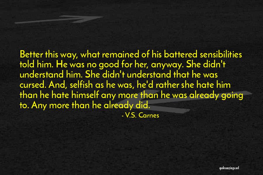 Agothey Quotes By V.S. Carnes Agothey Quotes By V.S. Carnes