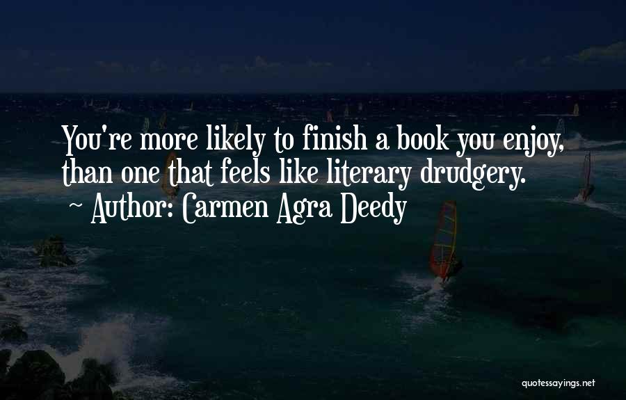 Agra Quotes By Carmen Agra Deedy