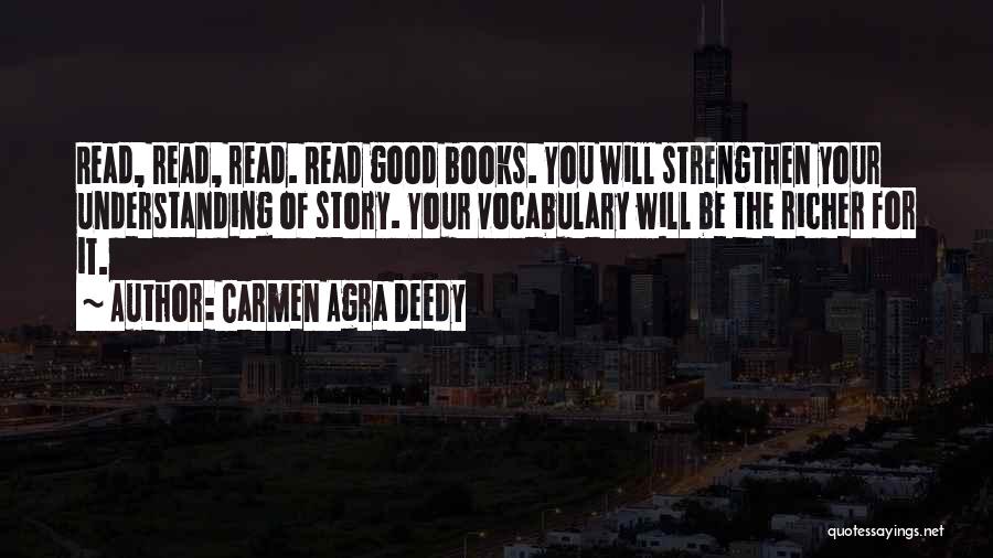 Agra Quotes By Carmen Agra Deedy