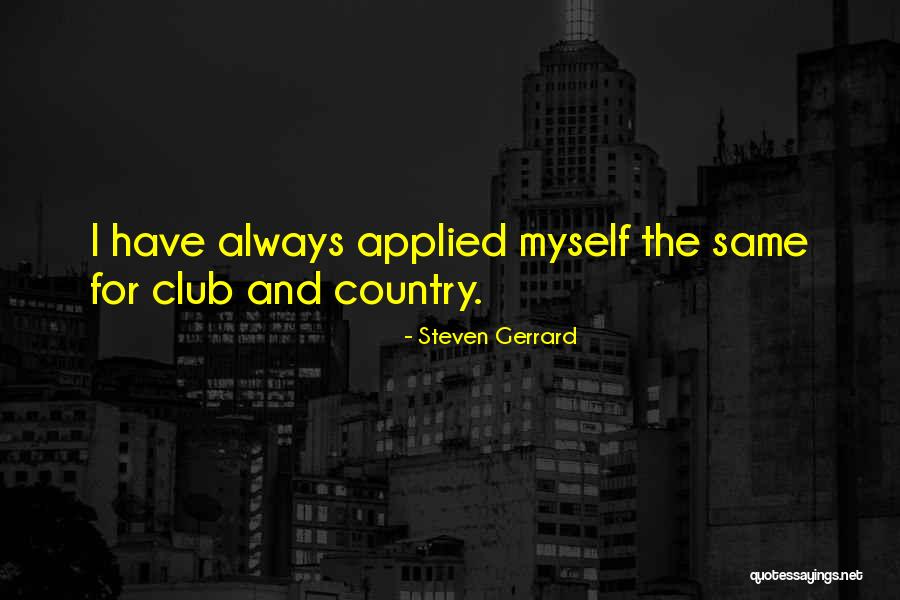 Agradante Quotes By Steven Gerrard Agradante Quotes By Steven Gerrard