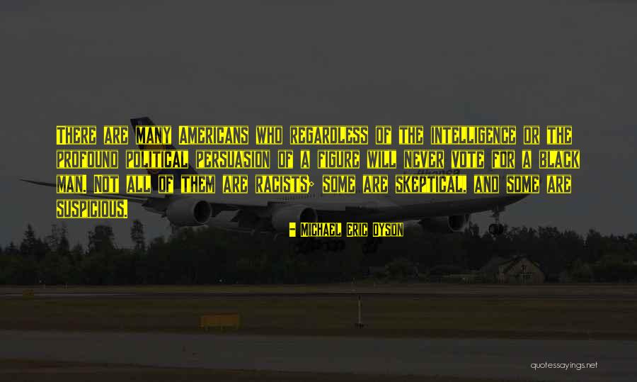 Agradi Korting Quotes By Michael Eric Dyson Agradi Korting Quotes By Michael Eric Dyson
