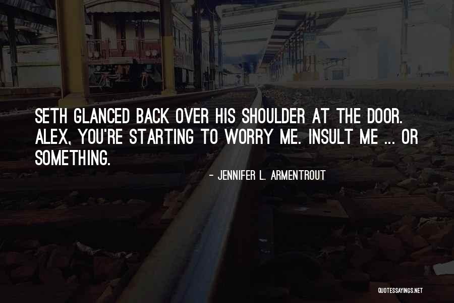Agrandada Quotes By Jennifer L. Armentrout Agrandada Quotes By Jennifer L. Armentrout