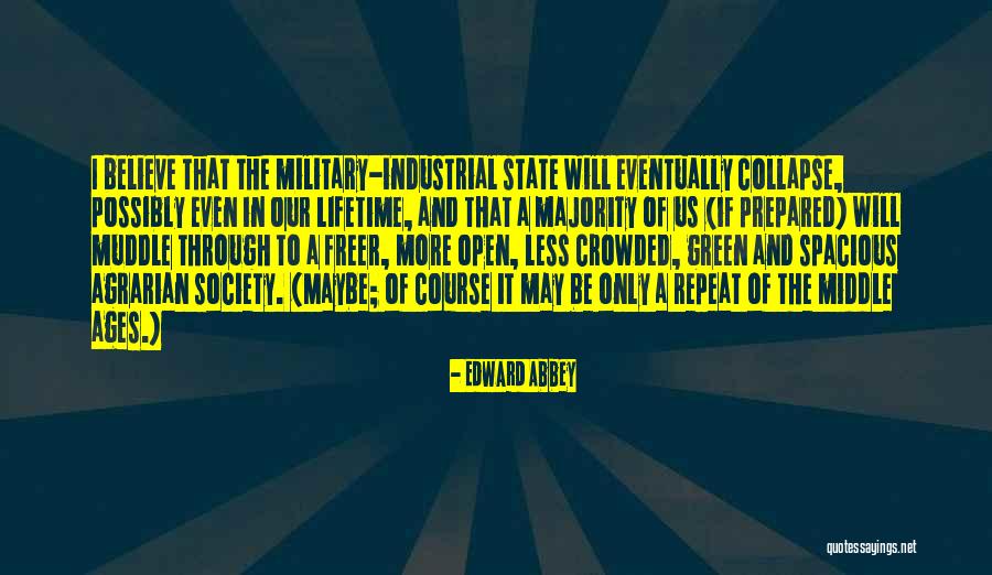 Agrarian Quotes By Edward Abbey Agrarian Quotes By Edward Abbey