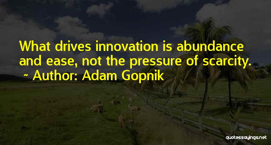 Agraris Artinya Quotes By Adam Gopnik