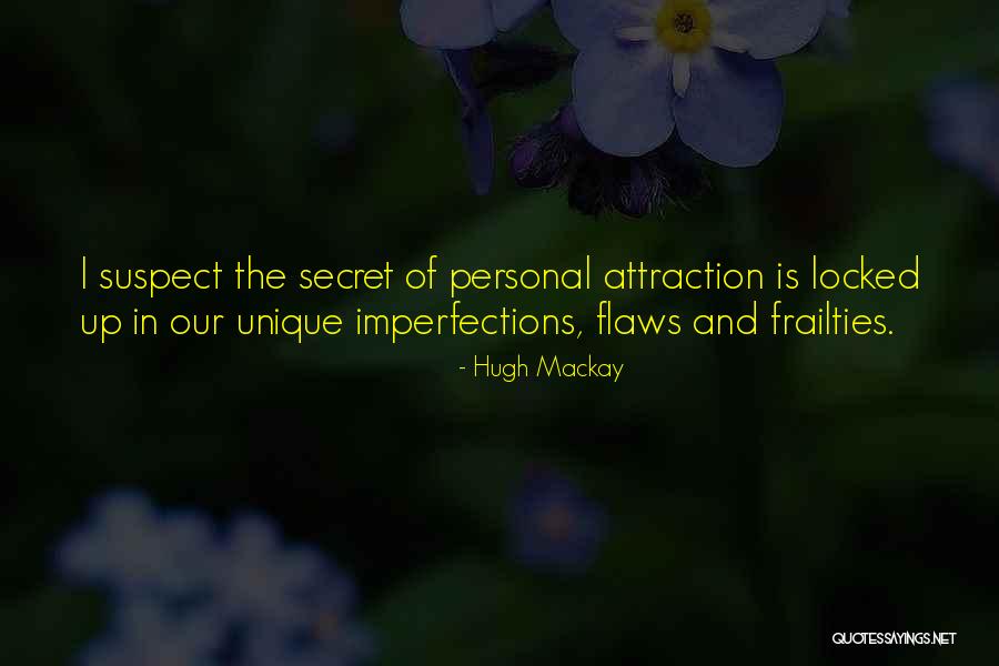 Agraristas Quotes By Hugh Mackay