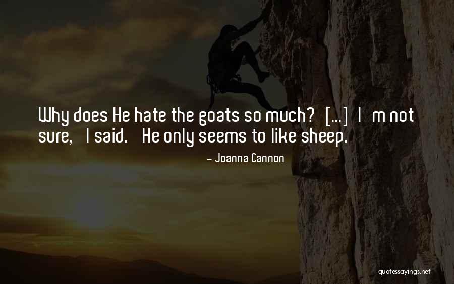 Agraristas Quotes By Joanna Cannon
