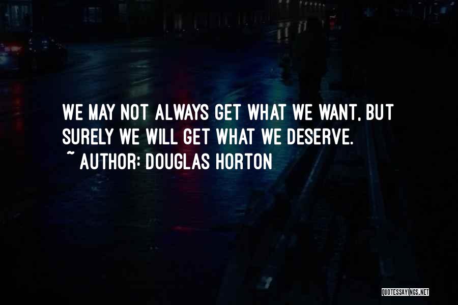 Agravada Quotes By Douglas Horton