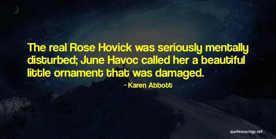 Agravados Quotes By Karen Abbott Agravados Quotes By Karen Abbott