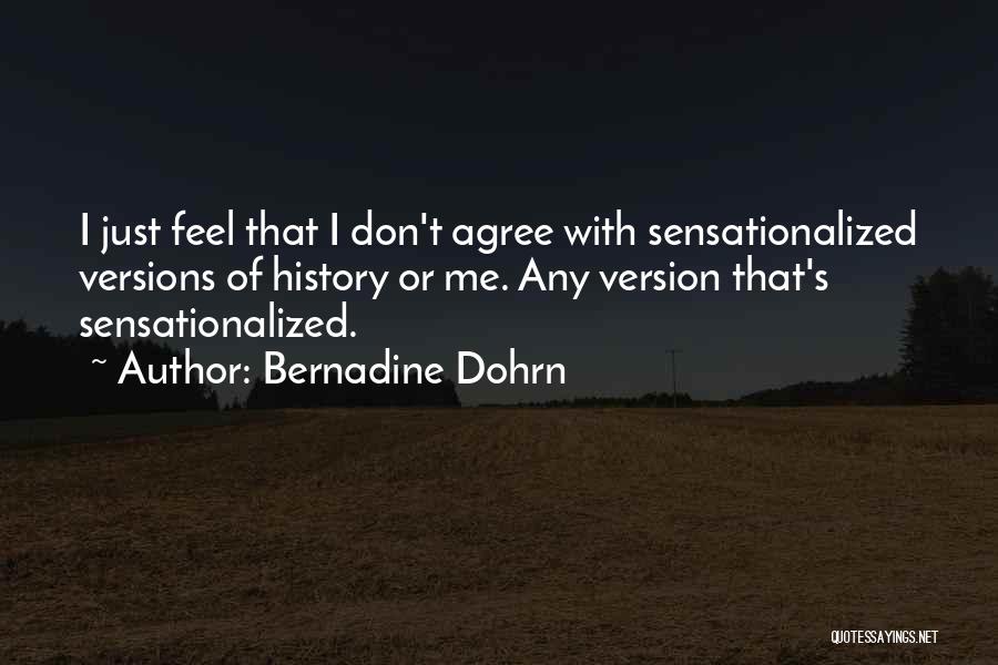 Agree Quotes By Bernadine Dohrn