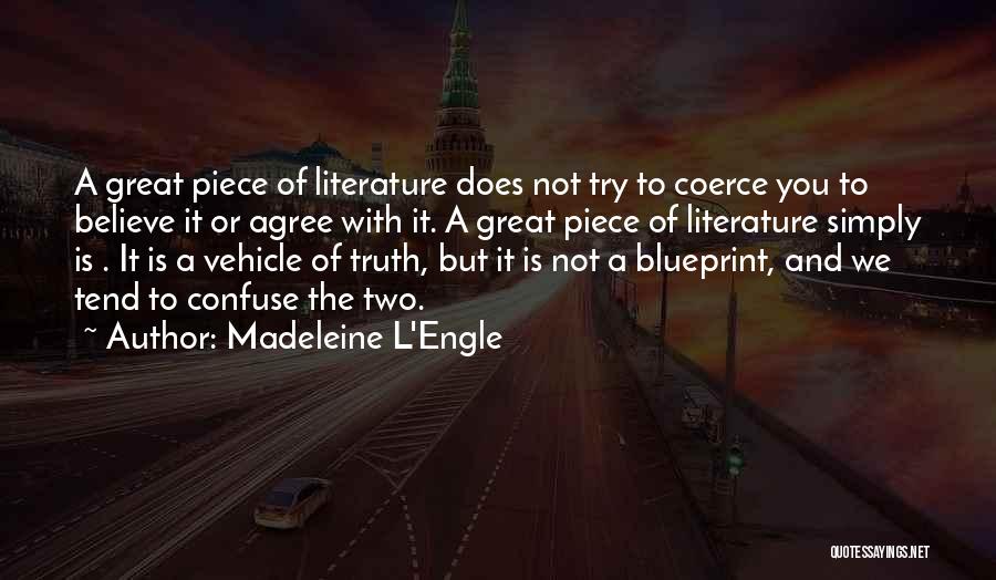 Agree Quotes By Madeleine L'Engle