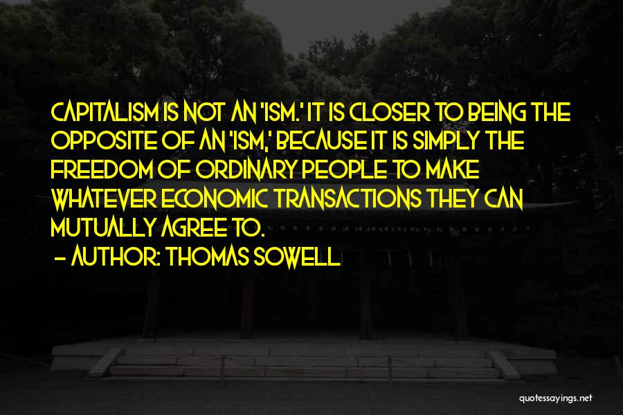 Agree Quotes By Thomas Sowell