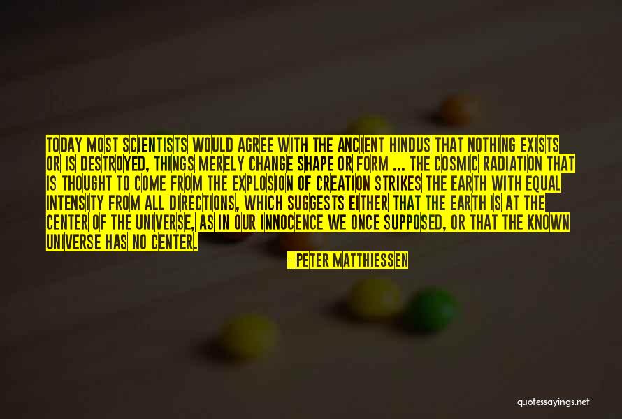 Agree To Change Quotes By Peter Matthiessen Agree To Change Quotes By Peter Matthiessen