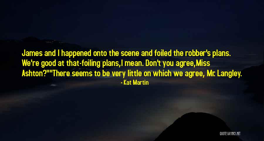 Agree To Quotes By Kat Martin Agree To Quotes By Kat Martin