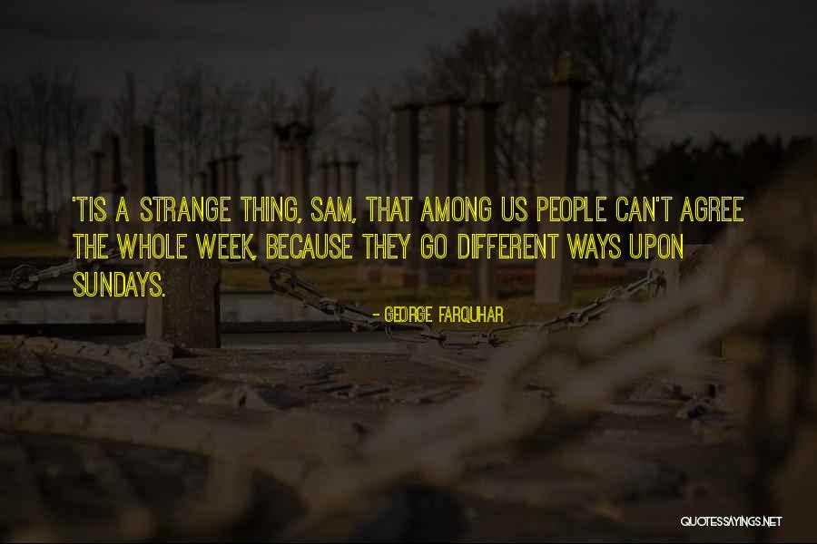 Agree Upon Quotes By George Farquhar Agree Upon Quotes By George Farquhar